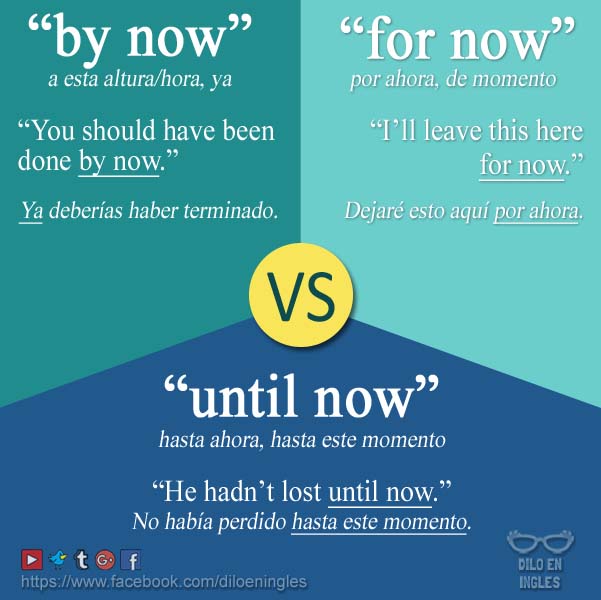 Diferencia entre SO FAR, BY FAR, FOR NOW, BY NOW y UNTIL NOW en Inglés |  Dilo en Inglés