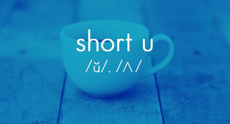 La U corta en Inglés (short u, /ʌ/) [VIDEO]
